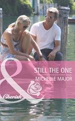 Still The One (Mills & Boon Cherish)