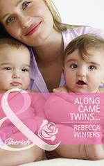 Along Came Twins… (Tiny Miracles, Book 2) (Mills & Boon Cherish)