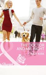 The Doctor And Mr. Right (Rx for Love, Book 8) (Mills & Boon Cherish)