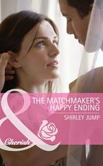 The Matchmaker's Happy Ending (Mothers in a Million, Book 2) (Mills & Boon Cherish)