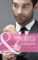 Corner-Office Courtship (The Camdens of Colorado, Book 1) (Mills & Boon Cherish)