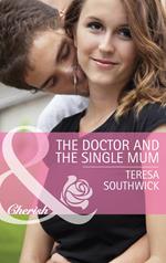 The Doctor and the Single Mum (Men of Mercy Medical, Book 9) (Mills & Boon Cherish)