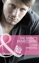 The Medic's Homecoming (Mills & Boon Cherish)