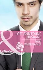 Lost and Found Husband (Family Renewal, Book 2) (Mills & Boon Cherish)