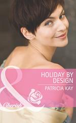 Holiday By Design (The Hunt for Cinderella, Book 9) (Mills & Boon Cherish)