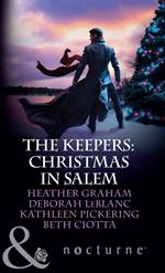 The Keepers: Christmas In Salem: Do You Fear What I Fear? / The Fright Before Christmas / Unholy Night / Stalking in a Winter Wonderland (Mills & Boon Nocturne)