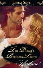 The Pirate's Reckless Touch (Mills & Boon Historical Undone)