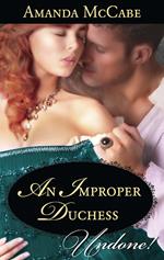 An Improper Duchess (Mills & Boon Historical Undone)