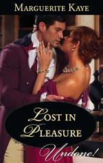 Lost In Pleasure (Mills & Boon Historical Undone)