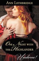 One Night With The Highlander (The Gilvrys of Dunross) (Mills & Boon Historical Undone)
