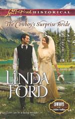 The Cowboy's Surprise Bride (Cowboys of Eden Valley, Book 1) (Mills & Boon Love Inspired Historical)