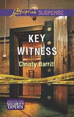 Key Witness (The Security Experts, Book 1) (Mills & Boon Love Inspired Suspense)