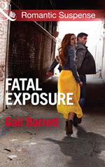 Fatal Exposure (Buried Secrets, Book 1) (Mills & Boon Romantic Suspense)