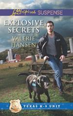 Explosive Secrets (Texas K-9 Unit, Book 4) (Mills & Boon Love Inspired Suspense)