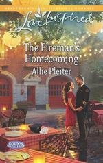 The Fireman's Homecoming (Gordon Falls, Book 2) (Mills & Boon Love Inspired)