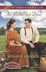 The Bride Next Door (Texas Grooms (Love Inspired Historical), Book 2) (Mills & Boon Love Inspired Historical)