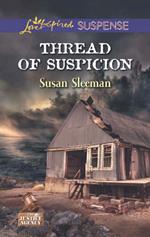 Thread Of Suspicion (The Justice Agency, Book 4) (Mills & Boon Love Inspired Suspense)