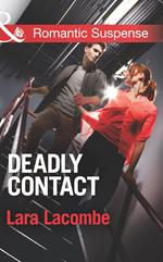 Deadly Contact (Mills & Boon Romantic Suspense)