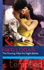 The Morning After the Night Before (The Flat in Notting Hill, Book 1) (Mills & Boon Modern Tempted)