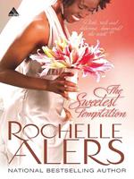 The Sweetest Temptation (Whitfield Brides, Book 2)
