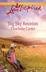 Big Sky Reunion (Mills & Boon Love Inspired)