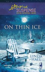 On Thin Ice (Whisper Lake, Book 2) (Mills & Boon Love Inspired)