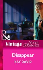 Disappear (Mills & Boon Vintage Superromance)