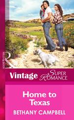 Home To Texas (Crystal Creek, Book 19) (Mills & Boon Vintage Superromance)