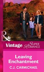 Leaving Enchantment (The Birth Place, Book 4) (Mills & Boon Vintage Superromance)