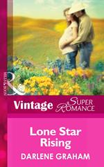 Lone Star Rising (The Baby Diaries, Book 2) (Mills & Boon Vintage Superromance)