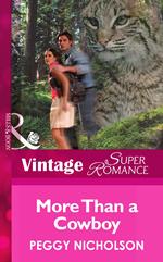 More Than A Cowboy (Home on the Ranch, Book 29) (Mills & Boon Vintage Superromance)
