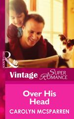 Over His Head (Single Father, Book 14) (Mills & Boon Vintage Superromance)