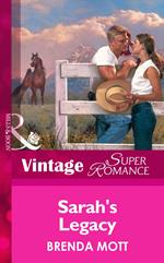 Sarah's Legacy (Home on the Ranch, Book 22) (Mills & Boon Vintage Superromance)