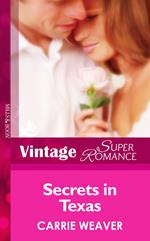 Secrets In Texas (Count on a Cop, Book 30) (Mills & Boon Vintage Superromance)