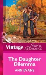 The Daughter Dilemma (Heart of the Rockies, Book 1) (Mills & Boon Vintage Superromance)