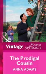 The Prodigal Cousin (The Calvert Cousins, Book 3) (Mills & Boon Vintage Superromance)