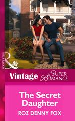 The Secret Daughter (Raising Cane, Book 2) (Mills & Boon Vintage Superromance)