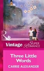 Three Little Words (North Country Stories, Book 1) (Mills & Boon Vintage Superromance)