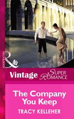 The Company You Keep (School Ties, Book 3) (Mills & Boon Vintage Superromance)