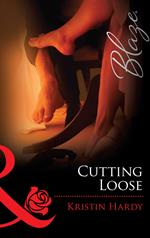 Cutting Loose (Sex & the Supper Club, Book 2) (Mills & Boon Blaze)