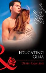 Educating Gina (Mills & Boon Blaze)