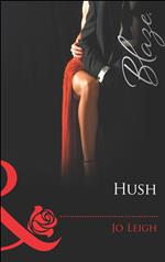 Hush (Do Not Disturb, Book 12) (Mills & Boon Blaze)
