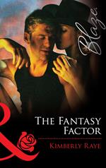 The Fantasy Factor (Mills & Boon Blaze)