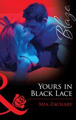 Yours In Black Lace (Mills & Boon Blaze)
