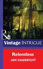 Relentless (Mills & Boon Intrigue)