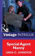 Special Agent Nanny (Colorado Confidential, Book 2) (Mills & Boon Intrigue)