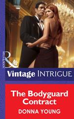 The Bodyguard Contract (Mills & Boon Intrigue)