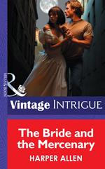 The Bride And The Mercenary (The Avengers, Book 3) (Mills & Boon Intrigue)