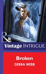 Broken (Colby Agency: The New Equalizers, Book 3) (Mills & Boon Intrigue)