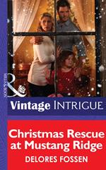 Christmas Rescue At Mustang Ridge (Mills & Boon Intrigue)